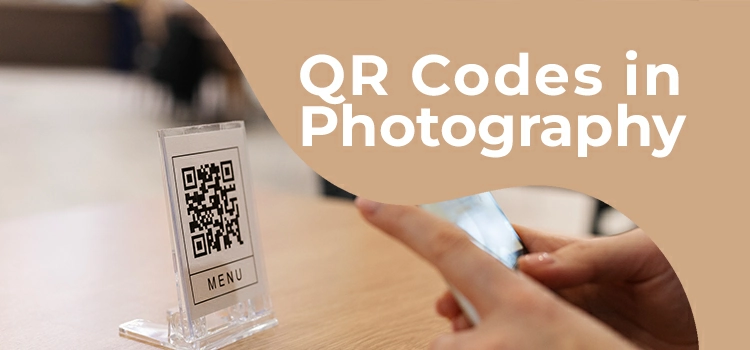 Benefits of Using QR Codes in Photography 